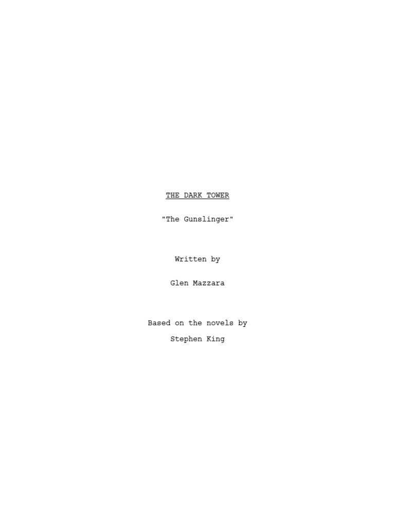 The Dark Tower: The Gunslinger Script | PDF | The Dark Tower (Series)
