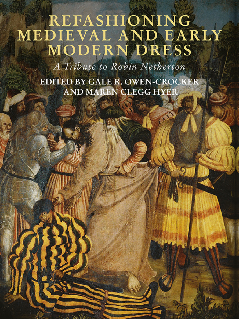 Medieval and Renaissance Dress Studies | PDF | Clothing | Middle Ages