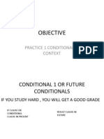 Objective: Practice 1 Conditional in Context