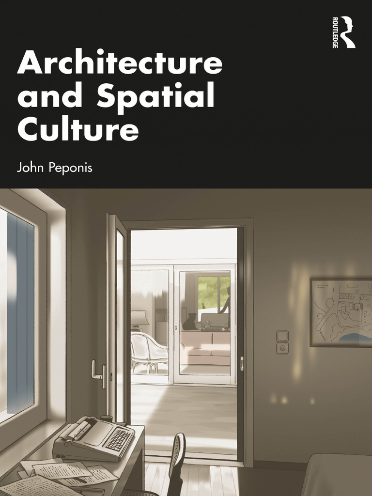 Peponis J 2024 Architecture and Spatial | PDF