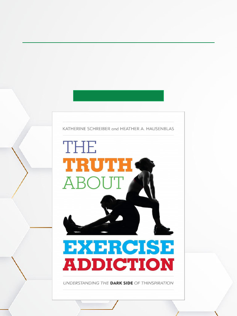 The Truth About Exercise Addiction Understanding The Dark Side of ...