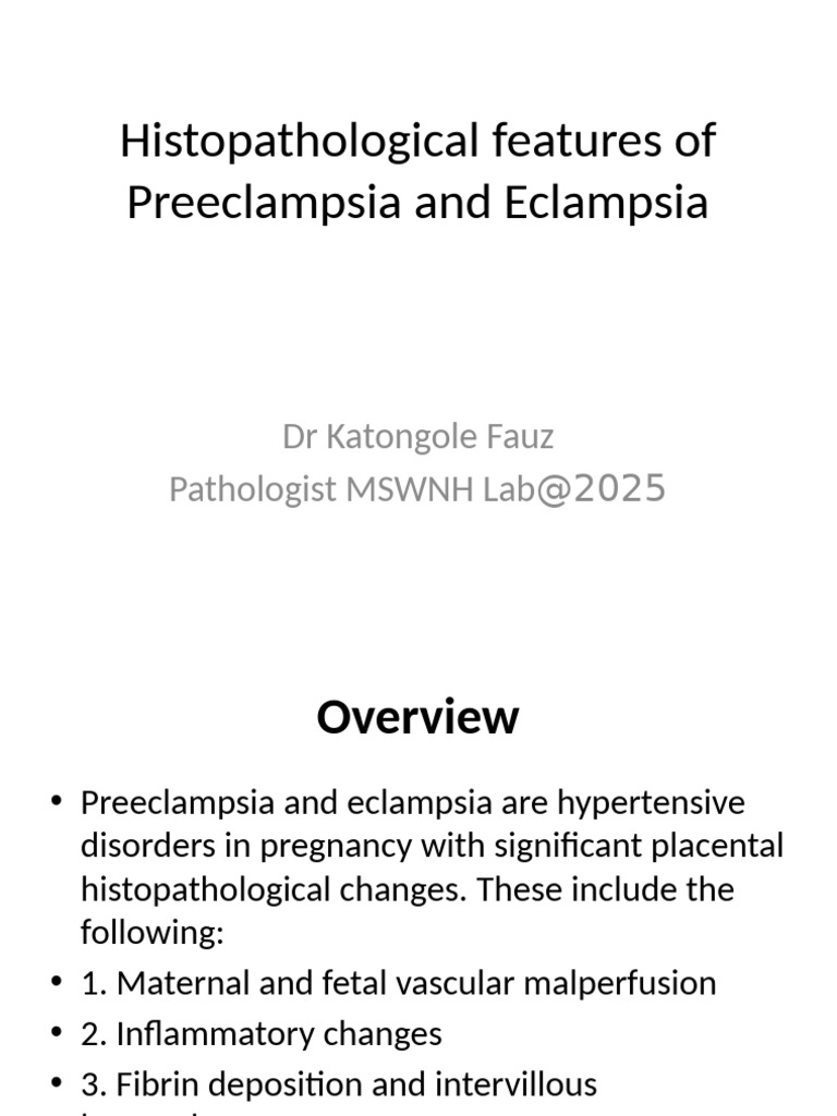 Histopathology of Preeclampsia and Eclampsia | PDF | Placenta | Medical ...