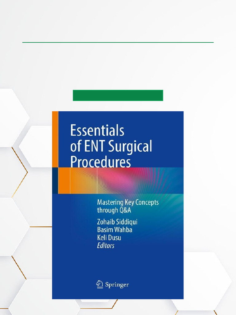 Essentials of ENT Surgical Procedures Mastering Key Concepts Through Q ...
