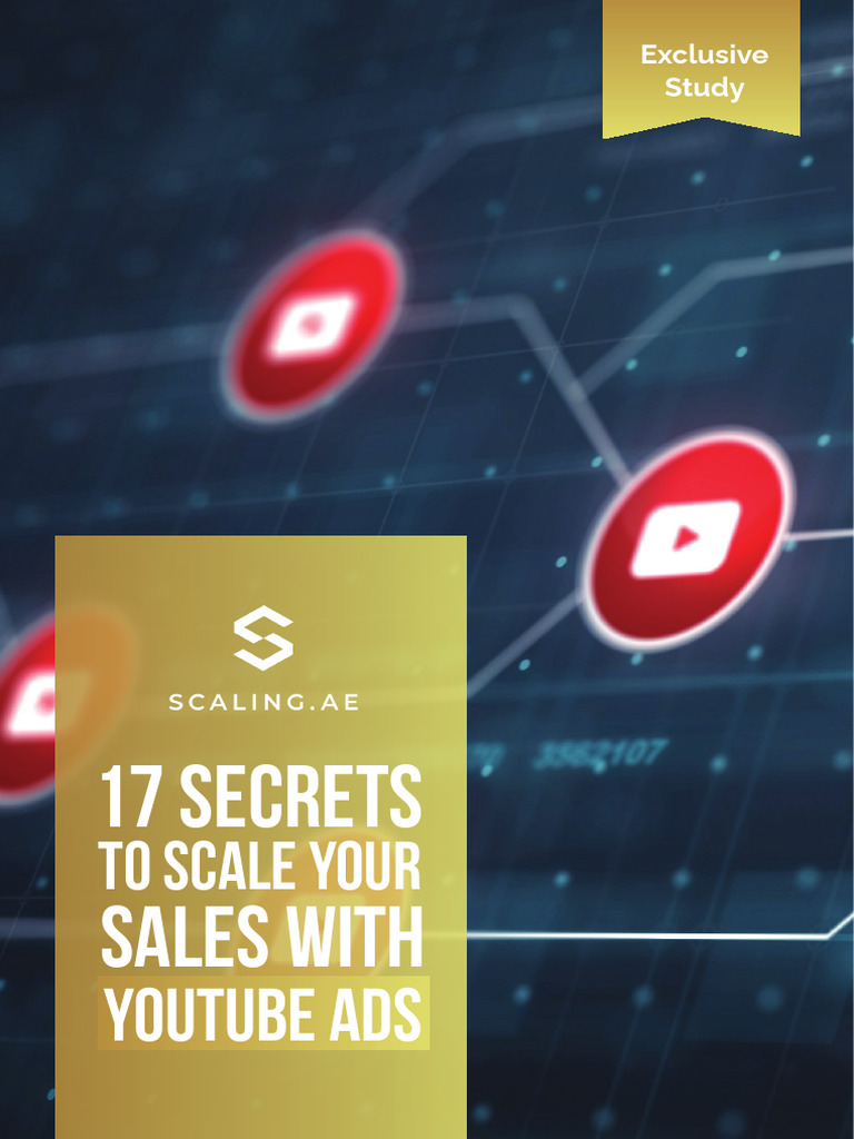 17 Secrets To Scale Your Sales With Youtube Ads | PDF | You Tube ...