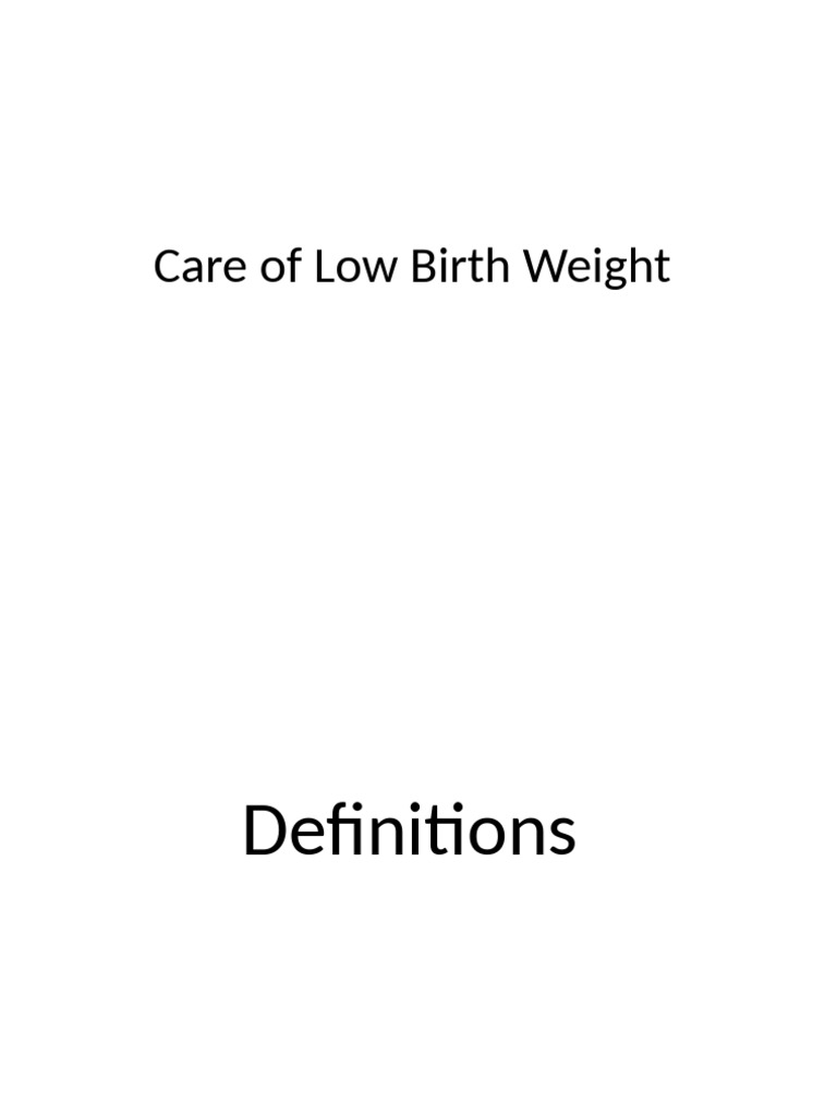Care of Low Birth Weight | PDF | Preterm Birth | Childbirth