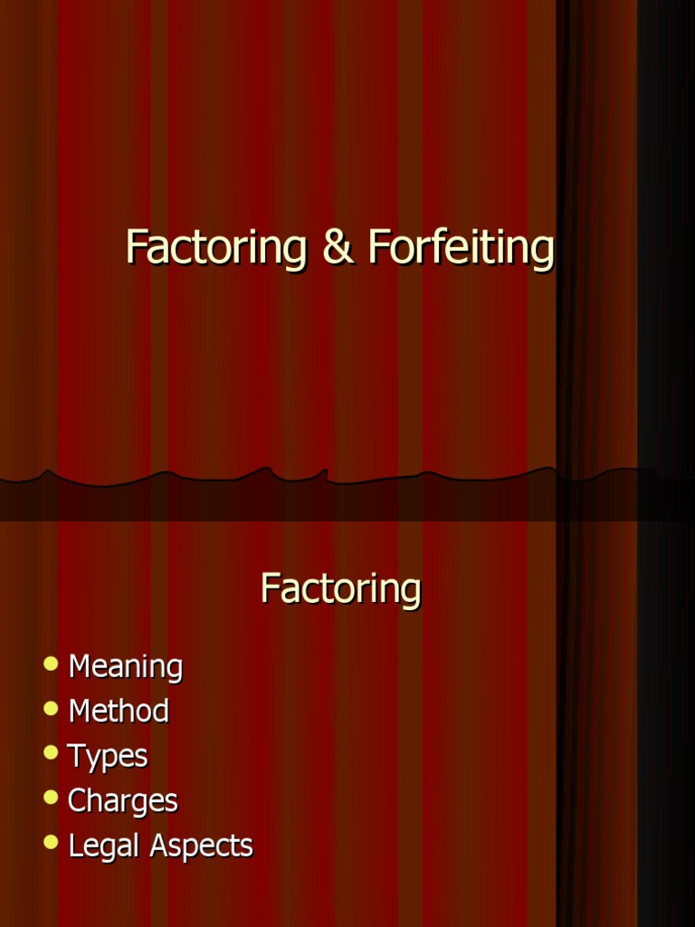 Understanding Factoring and Forfeiting | PDF | Factoring (Finance ...