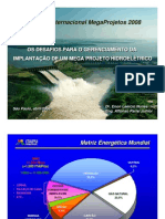 MegaProjetos 2008 - Apresentação - Os Desafios para o Gerenciamento da Implantação de um Mega Projeto Hidroelétrico