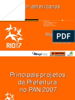 Megaprojetos 2008 - Apresentação Pan 2007 - Principais Projetos da Prefeitura no Pan 2007