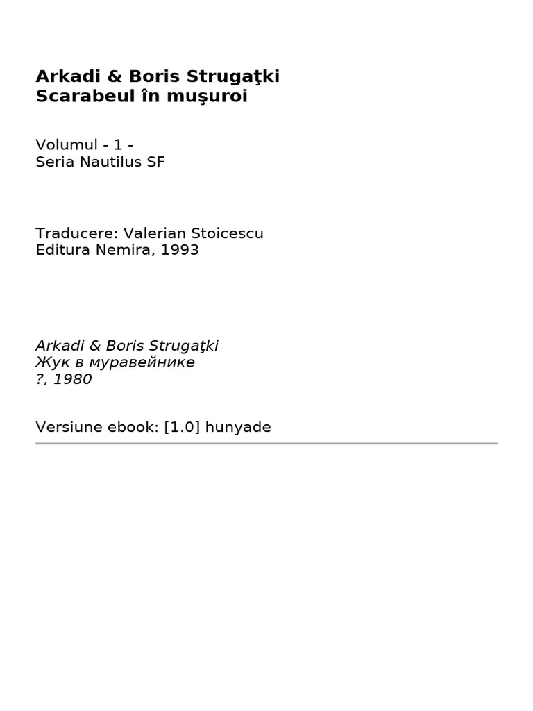 Arkadi & Boris Strugatki - Scarabeul in Musuroi v1.0 | PDF