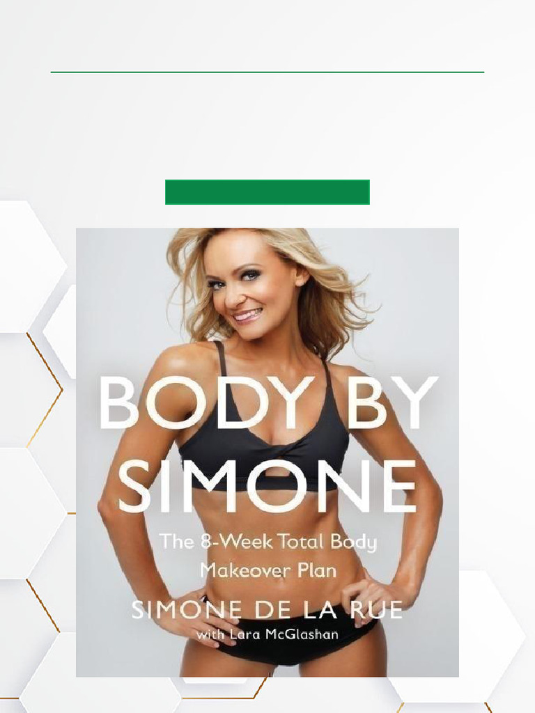 Body by Simone The 8 Week Total Body Makeover Plan ISBN 0062269356 ...