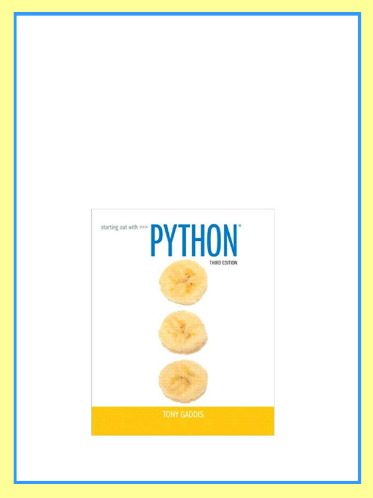 Solution Manual For Starting Out With Python 3rd Edition Gaddis ...