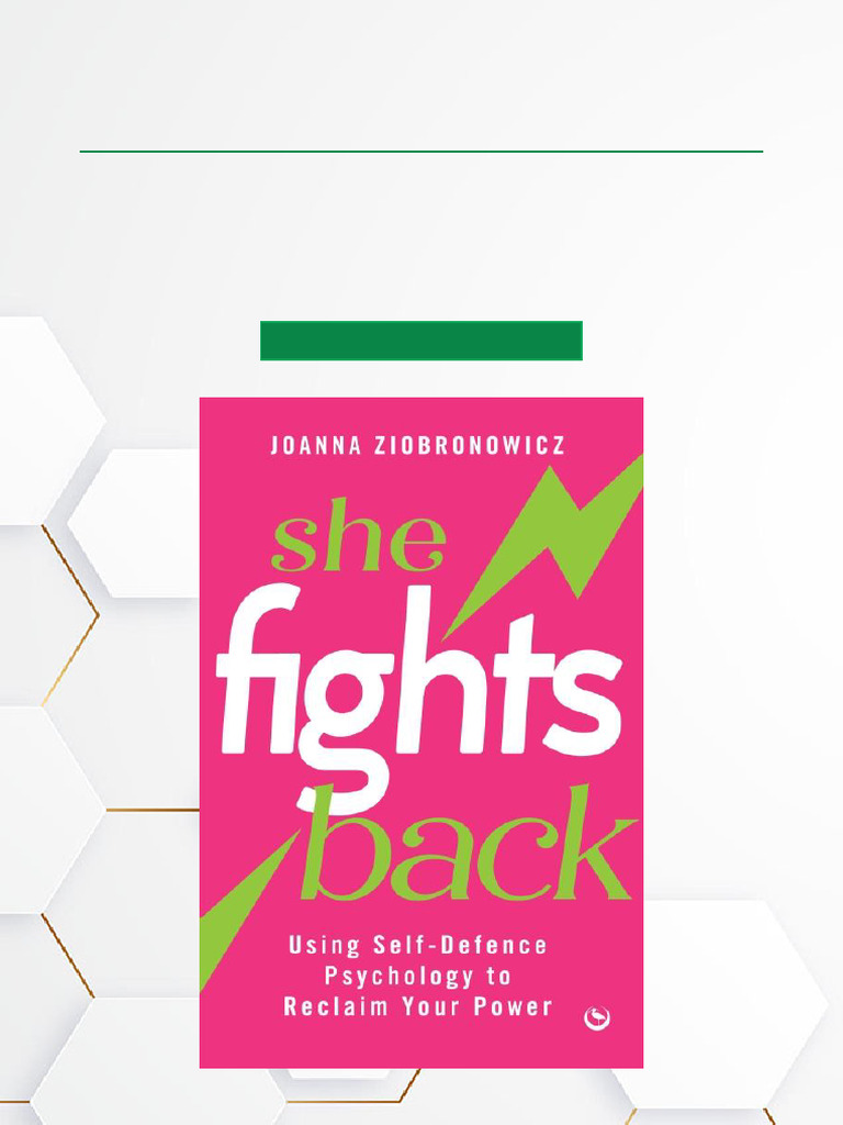 She Fights Back Using Self Defence Psychology To Reclaim Your Power