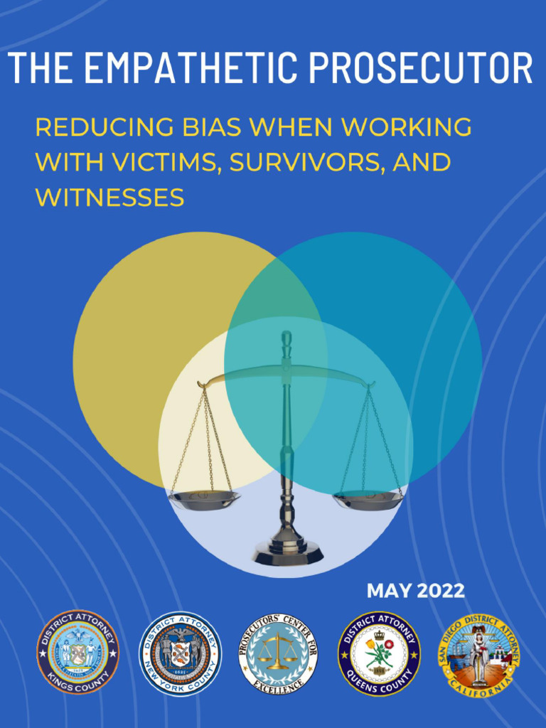 The Empathetic Prosecutor Reducing Bias When Working With Victims ...