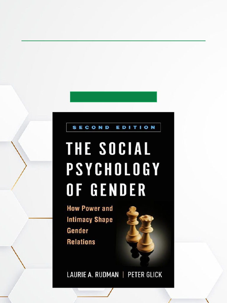 The Social Psychology of Gender How Power and Intimacy Shape Gender ...