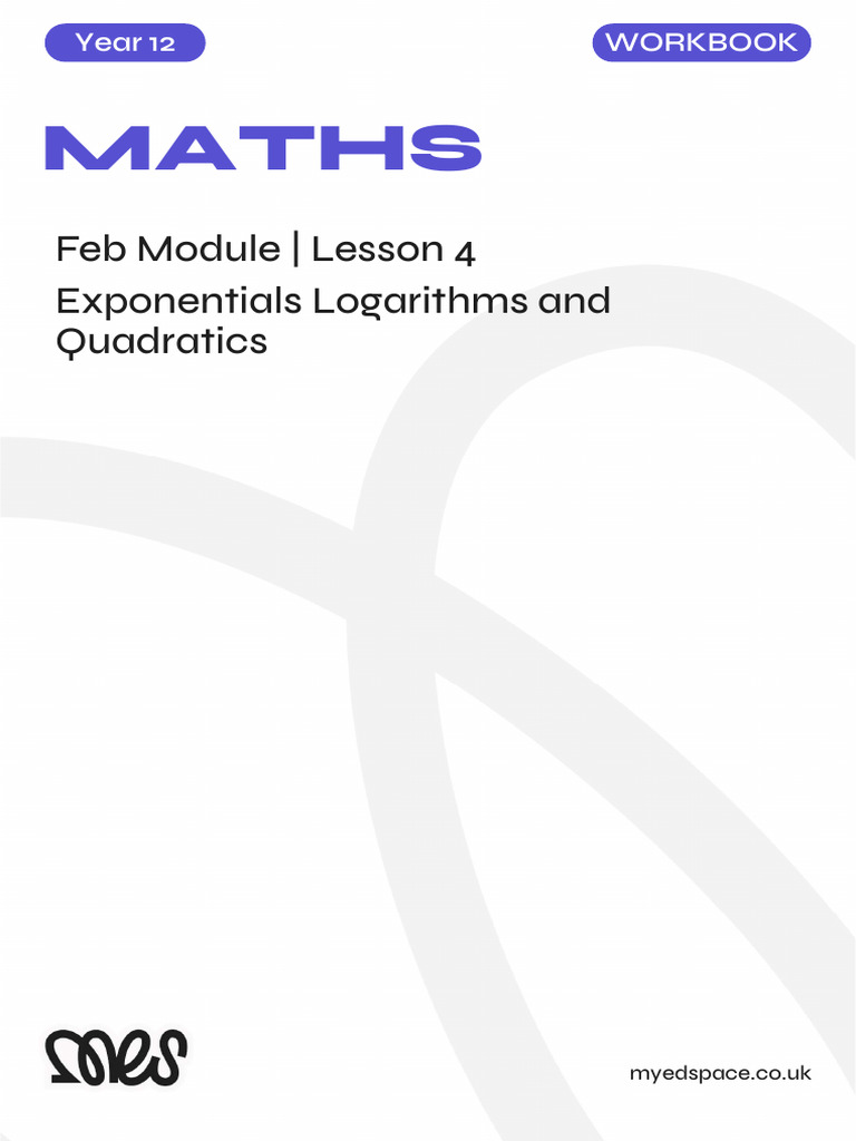 Feb Module l4 Exponentials Logarithms and Quadratics 1738869086 | PDF ...
