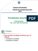 Intervensi KPM 2012_Pendekatan Kuantitatif_DrLATIP