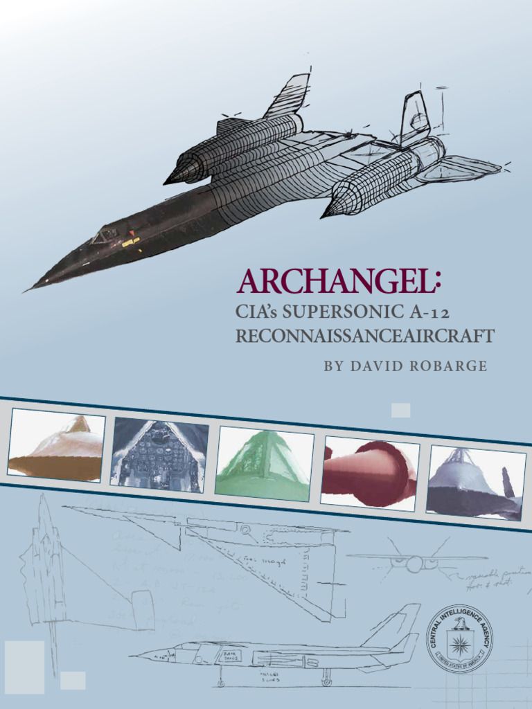 Archangel CIAs Supersonic A 12 Reconnaissance Aircraft | PDF | Lockheed ...