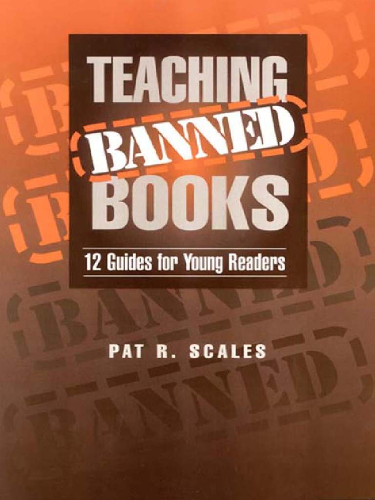Teaching Banned Books 12 Guides For Young Readers (Pat R. Scales) | PDF ...
