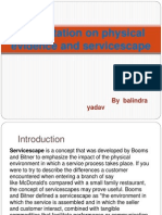 Presentation On Physical Evidence and Servicescape: by Balindra Yadav