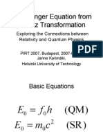 Schrödinger Equation from Lorentz Transformation - Exploring the Connections between Relativity and Quantum Physics