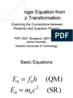 Schrödinger Equation From Lorentz Transformation - Exploring The Connections Between Relativity and Quantum Physics