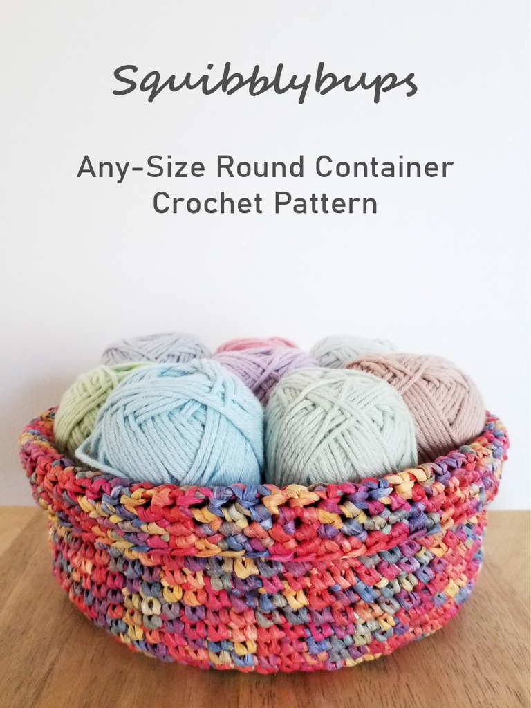 Any-Size Round Crochet Container Pattern | PDF | Crochet | Weaving