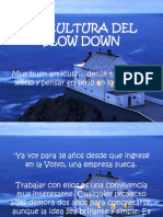 La Cultura Del Slow Down-Enc