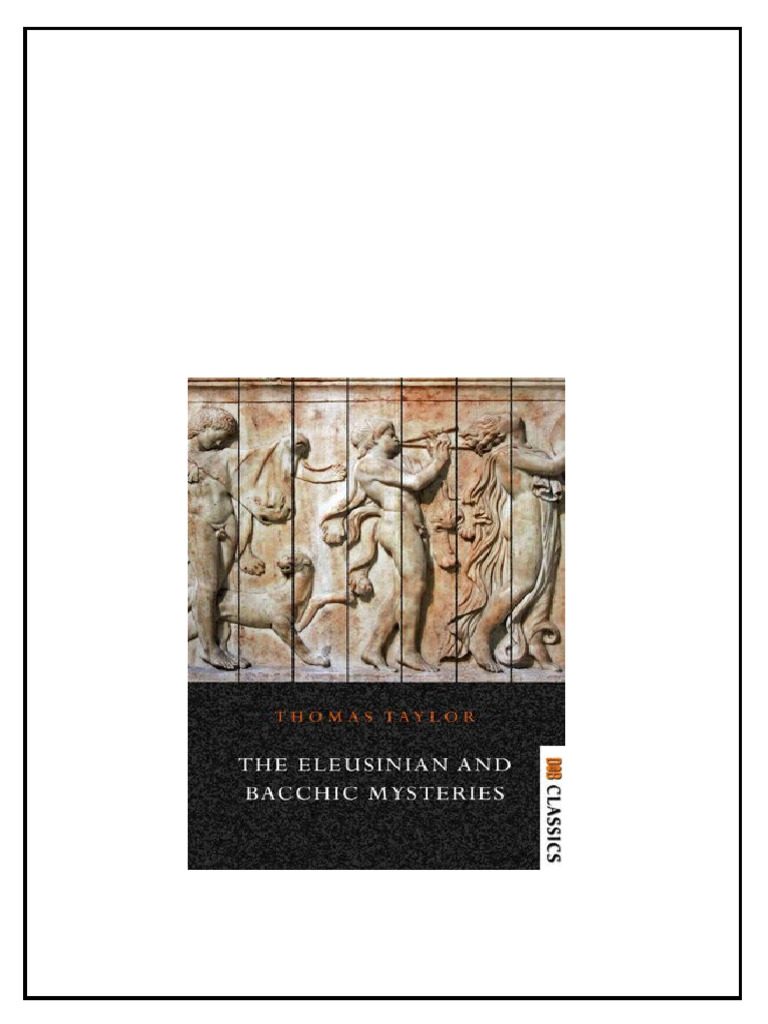 The Eleusinian and Bacchic Mysteries 1st Edition Thomas Taylor Download ...