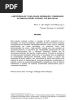 A IMPORTÂNCIA DA TECNOLOGIA DA INFORMAÇÃO E COMUNICAÇÃO NA DEMOCRATIZAÇÃO DO ENSINO