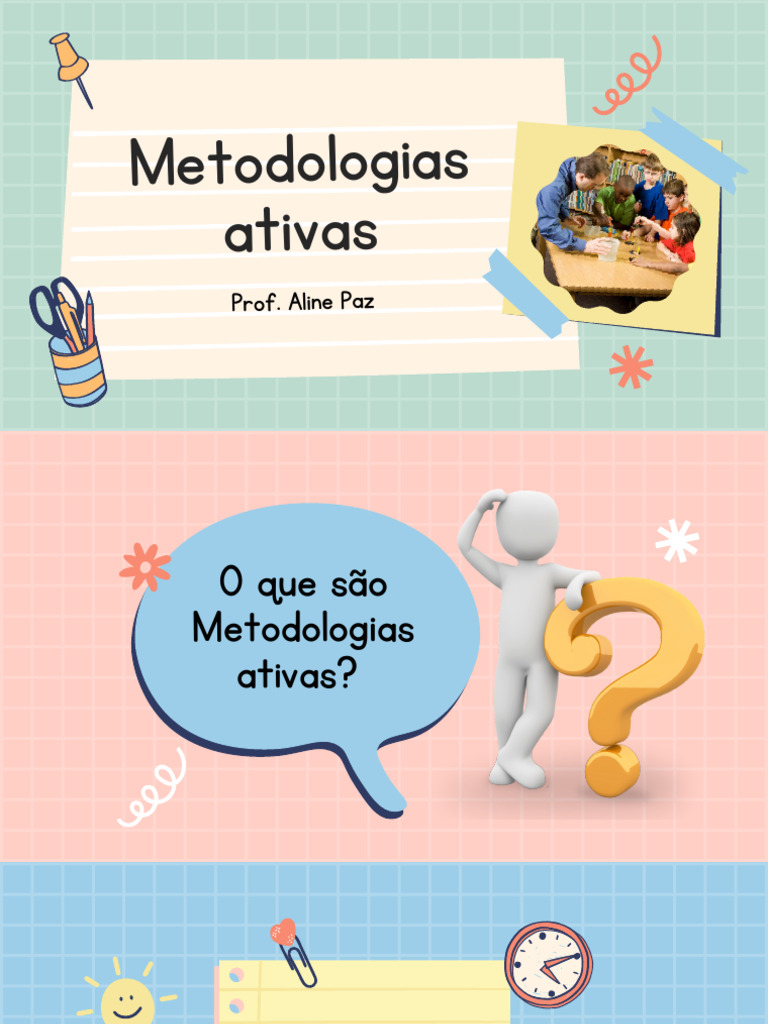Metodologias Ativas no Ensino Moderno | PDF | Aprendizado | Ciência ...