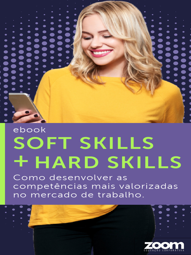 Desenvolvendo Soft e Hard Skills no Trabalho | PDF | Liderança ...