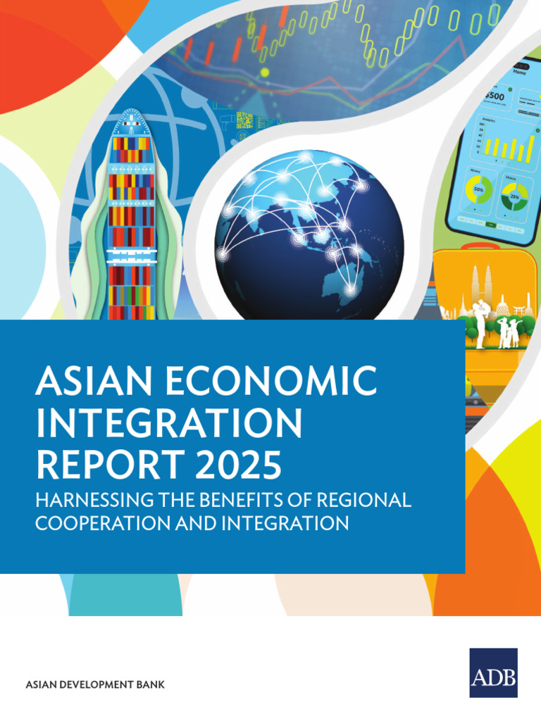 Asian Economic Integration Report 2025 | PDF