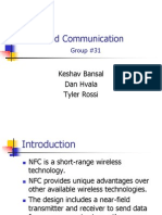 Near-Field Communication: Keshav Bansal Dan Hvala Tyler Rossi