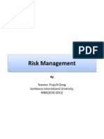 Risk Management: Naveen Prajulit Dang Symbiosis International Unversity, MBA (2010-2012)