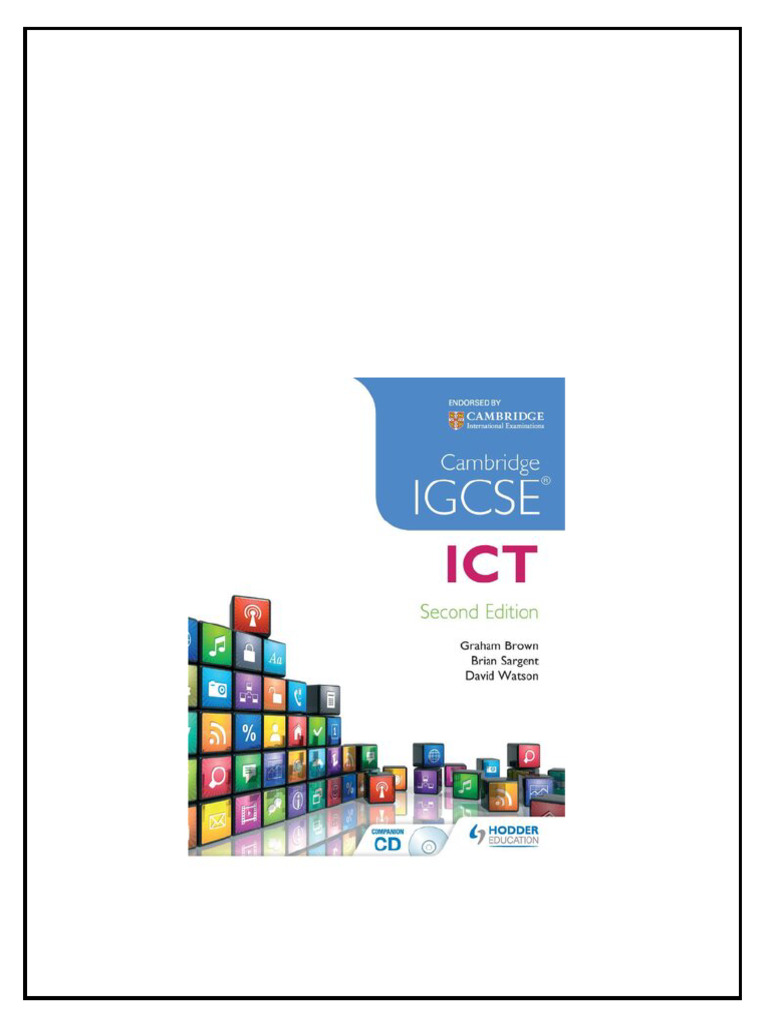 Cambridge Igcse Ict 2nd Edition 2nd Edition Brian Sargent Dave Watson ...