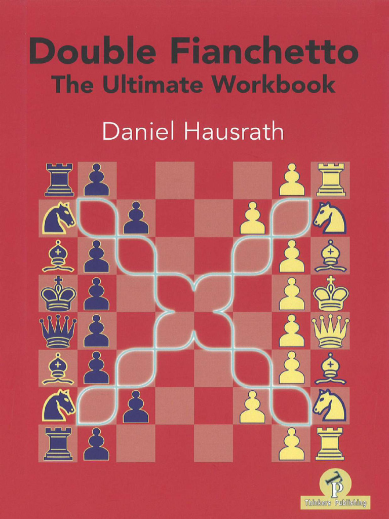 Double Fianchetto Workbook Insights | PDF | Chess Openings | Chess