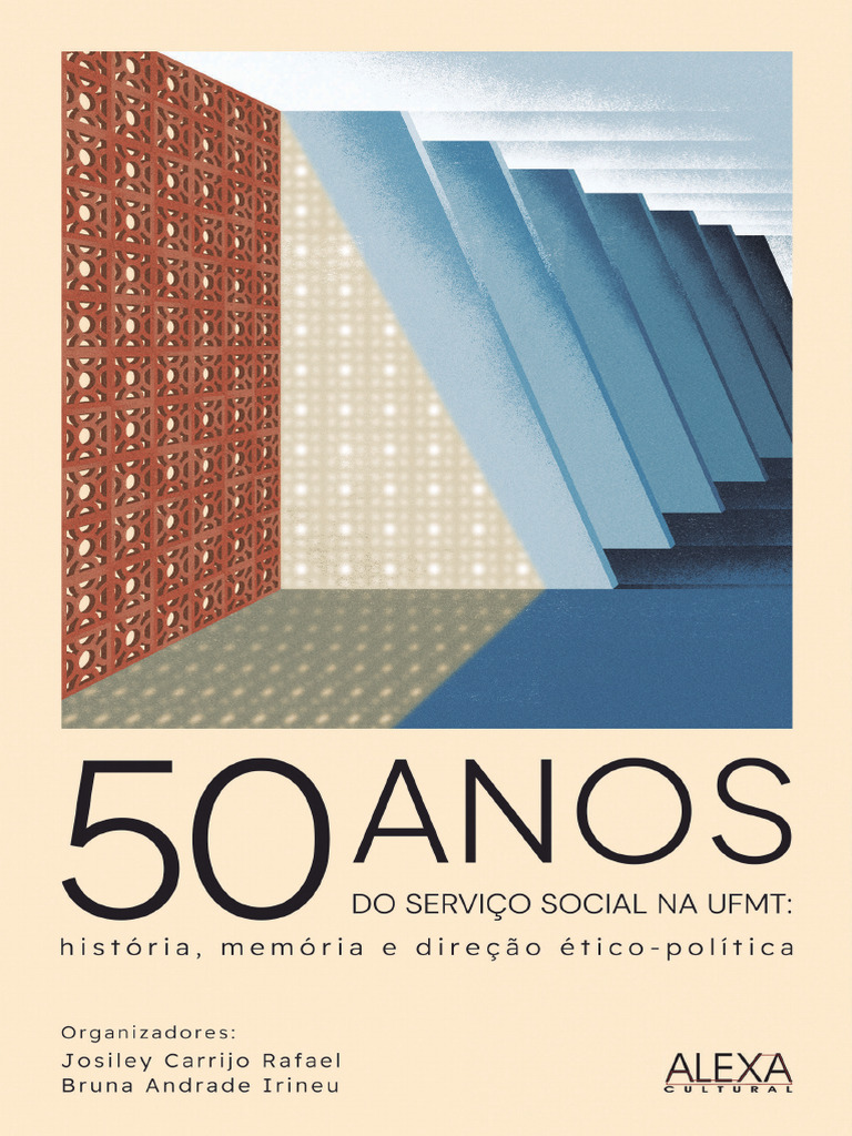 50 Anos do Serviço Social na UFMT | PDF | Sociologia | Trabalho social