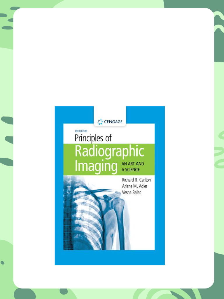 Principles of Radiographic Imaging: An Art and A Science 6th Edition ...