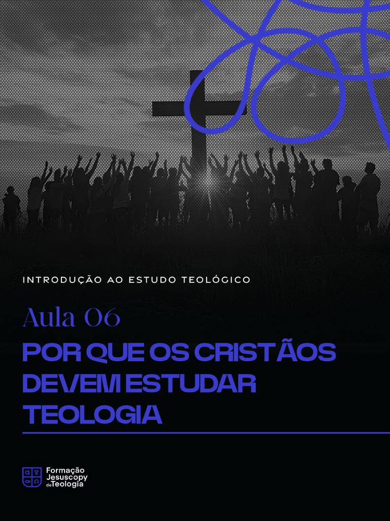 Importância do Estudo da Teologia | PDF | Teologia | Jesus