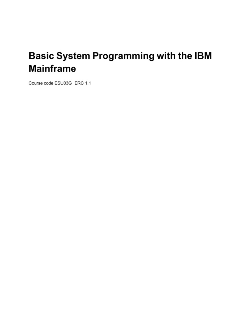 IBM Mainframe System Programming Guide | PDF | Computer Architecture ...