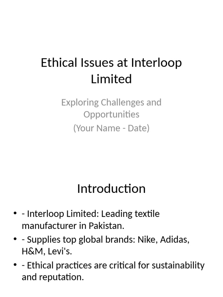 Interloop Ethical Issues Presentation | PDF