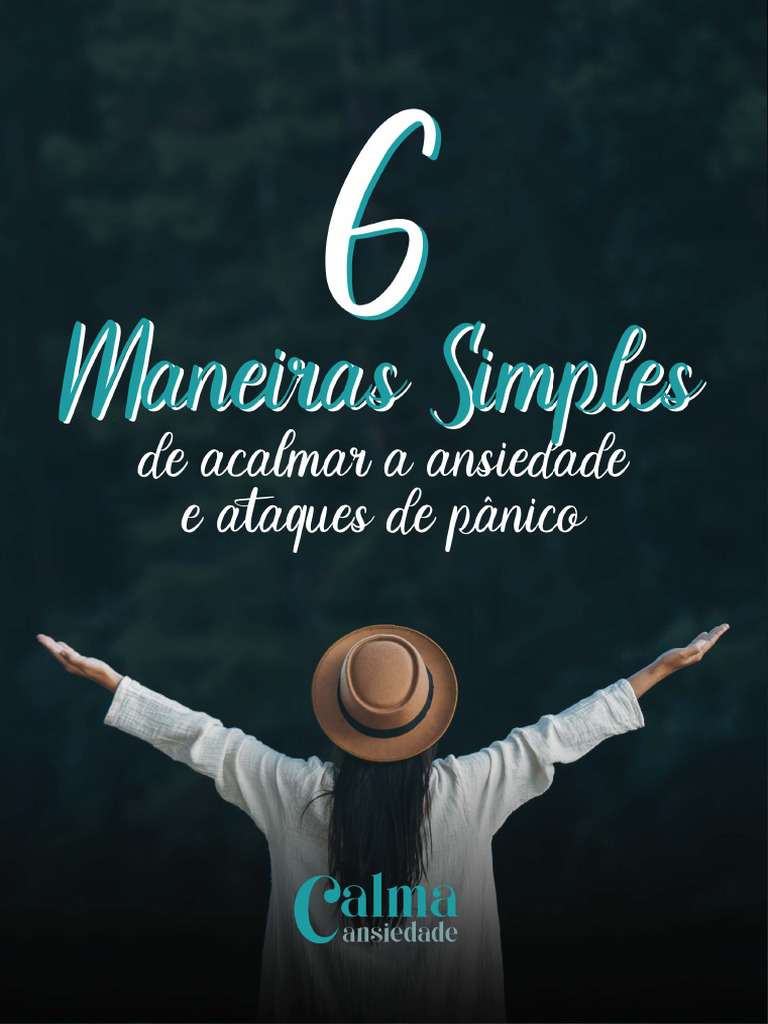 6 Maneiras de Acalmar A Ansiedade e Ataques de Panico Calma Ansiedade ...