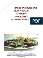 Name:Brakborn - Kuvlighar ROLL NO:7028 Fybsc (HS) Sub:Bakery Assignment:Pastas