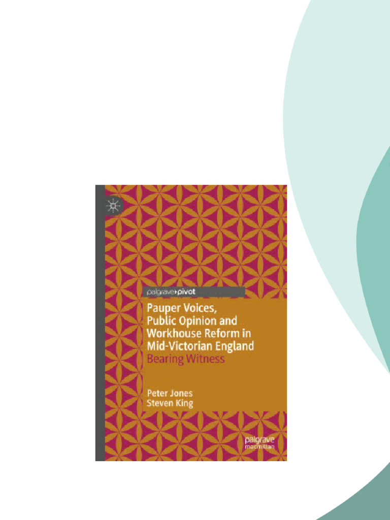 Pauper Voices, Public Opinion and Workhouse Reform in Mid-Victorian ...