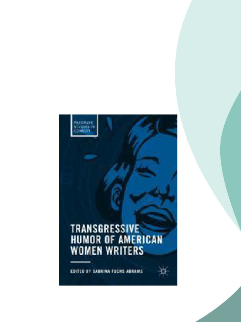 Transgressive Humor of American Women Writers 1st Edition Sabrina Fuchs ...