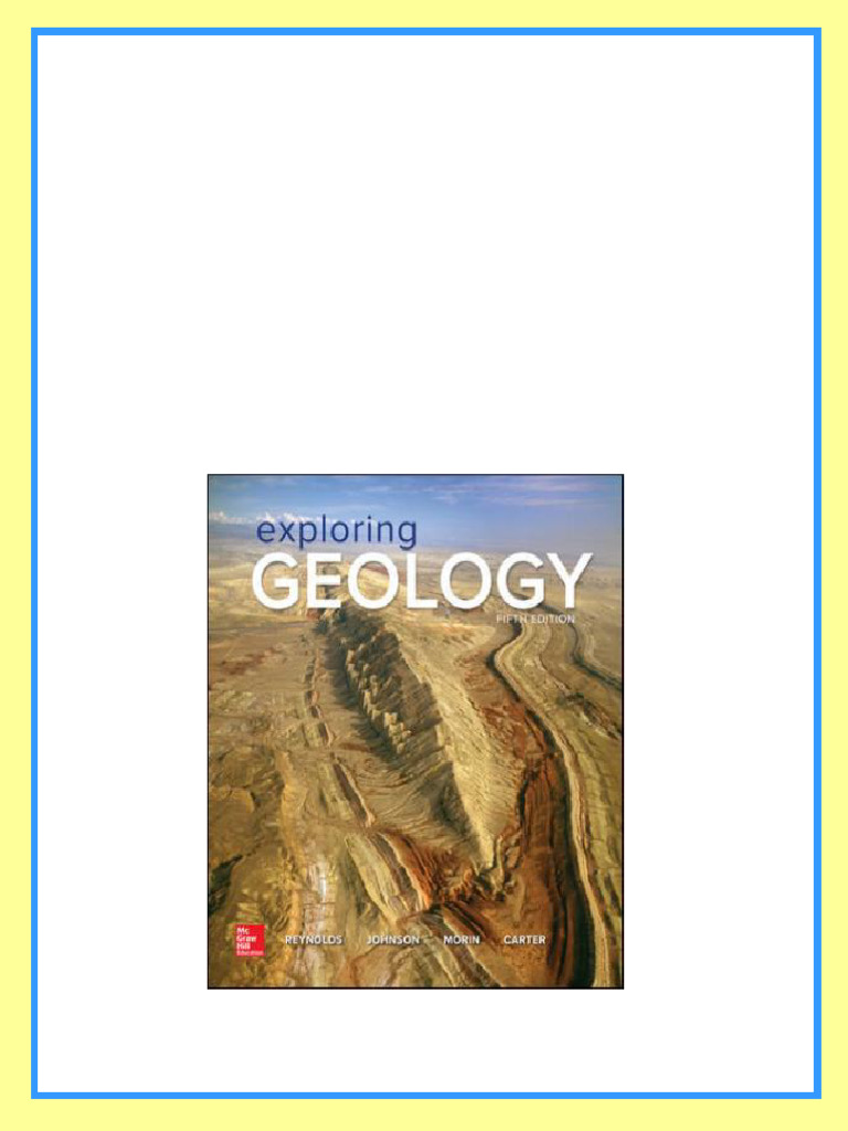 Test Bank for Exploring Geology, 5th Edition, Stephen Reynolds, Julia