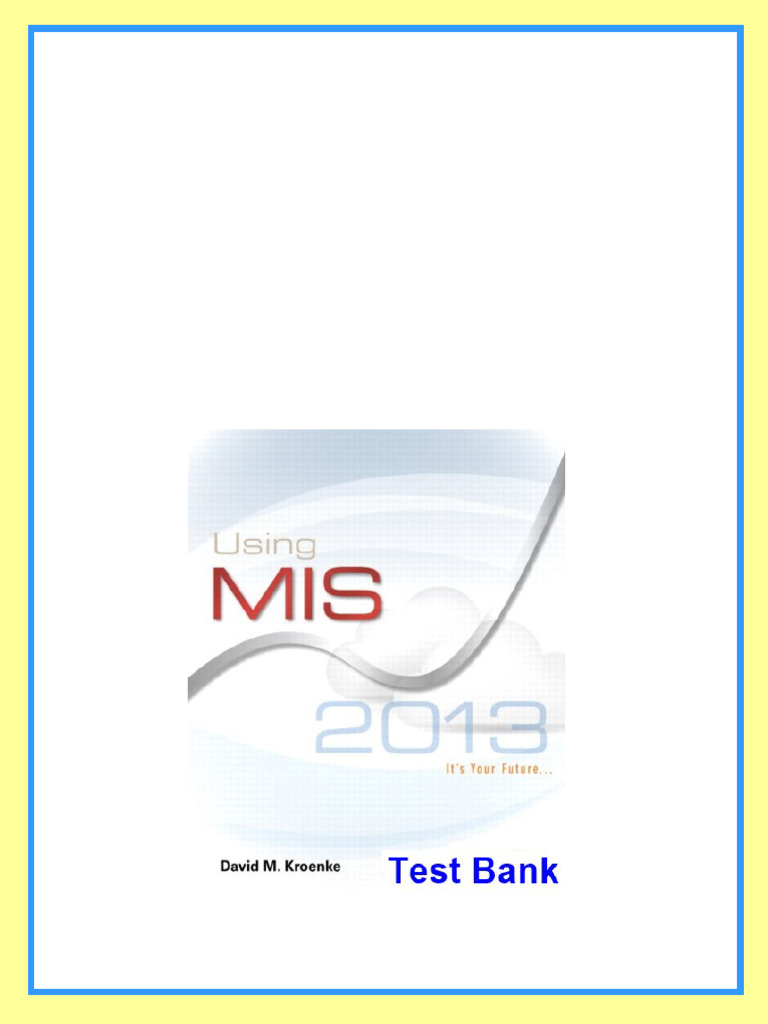 Using MIS 6th Edition Kroenke Test Bank download | PDF | Enterprise ...
