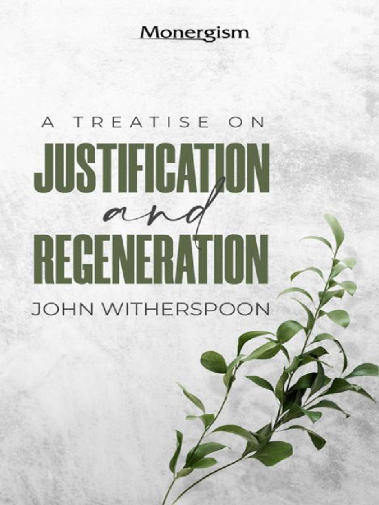 Justification and Regeneration Explained | PDF | Justification ...