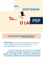 Eu Sunt Un Gentelman Tu o Lady