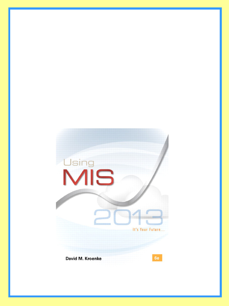 Test Bank for Using MIS, 6/E 6th Edition David M. Kroenke pdf download ...